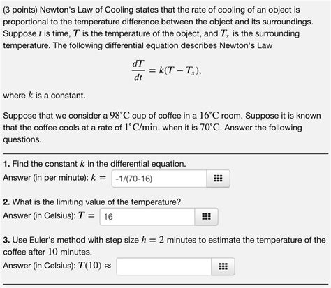 SOLVED: Newton's law of cooling states that the rate at